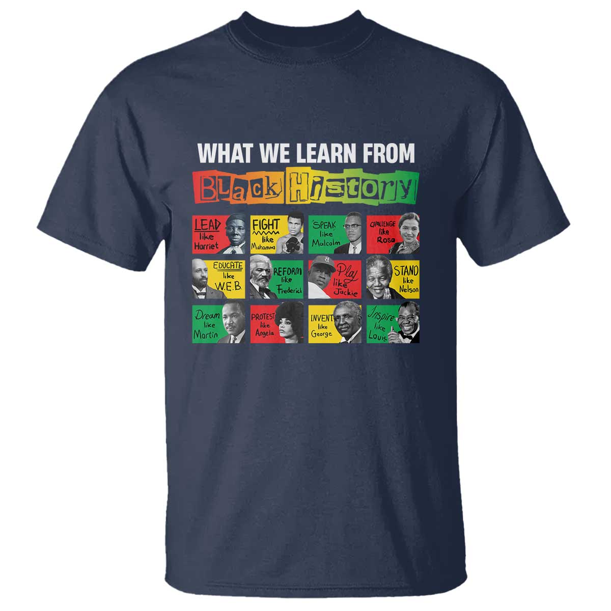 What We Learn From Black History T Shirt TS09 Navy Print Your Wear