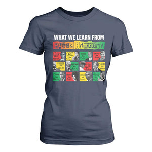 What We Learn From Black History T Shirt For Women TS09 Navy Print Your Wear