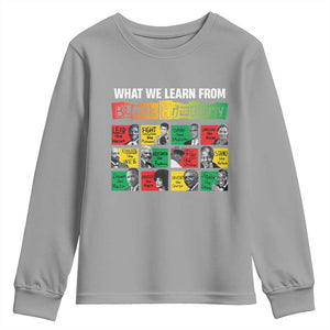 What We Learn From Black History Youth Sweatshirt TS09 Sport Gray Print Your Wear