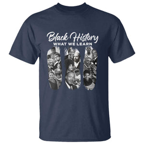 What We Learn From Black History T Shirt Martin Malcolm Harriet Angela Rosa Frederick TS09 Navy Print Your Wear