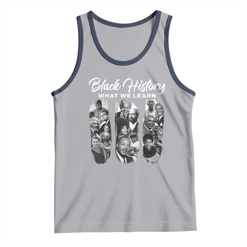 What We Learn From Black History Tank Top Martin Malcolm Harriet Angela Rosa Frederick TS09 Athletic Heather Navy Print Your Wear