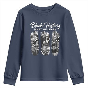 What We Learn From Black History Youth Sweatshirt Martin Malcolm Harriet Angela Rosa Frederick TS09 Navy Print Your Wear