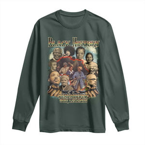 Black History Long Sleeve Shirt Remembering Our Legends Martin Malcolm Harriet Rosa Frederick TS09 Dark Forest Green Print Your Wear
