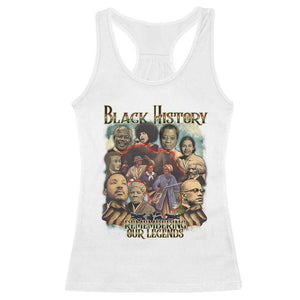 Black History Racerback Tank Top Remembering Our Legends Martin Malcolm Harriet Rosa Frederick TS09 White Print Your Wear