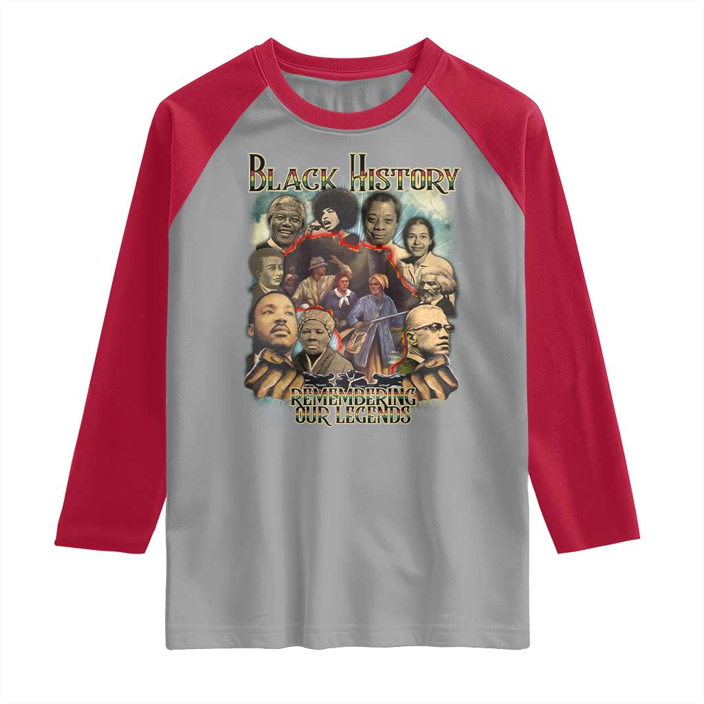 Black History Raglan Shirt Remembering Our Legends Martin Malcolm Harriet Rosa Frederick TS09 Sport Gray Red Print Your Wear