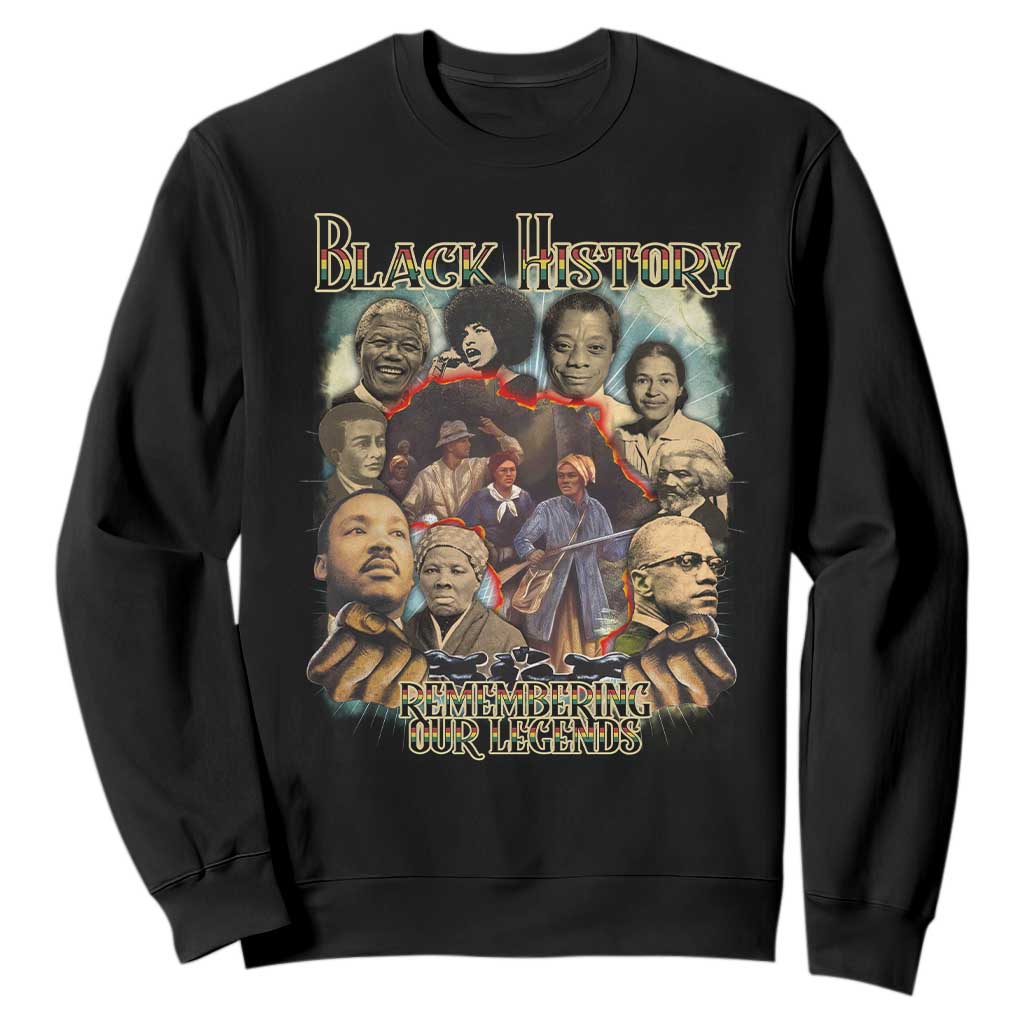 Black History Sweatshirt Remembering Our Legends Martin Malcolm Harriet Rosa Frederick TS09 Black Print Your Wear