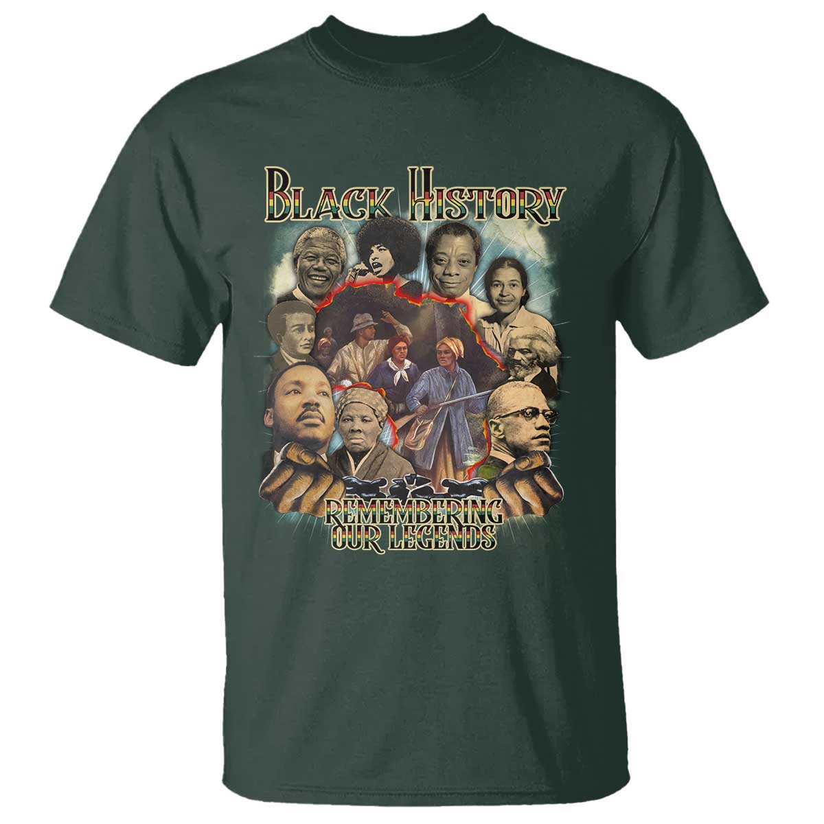 Black History T Shirt Remembering Our Legends Martin Malcolm Harriet Rosa Frederick TS09 Dark Forest Green Print Your Wear