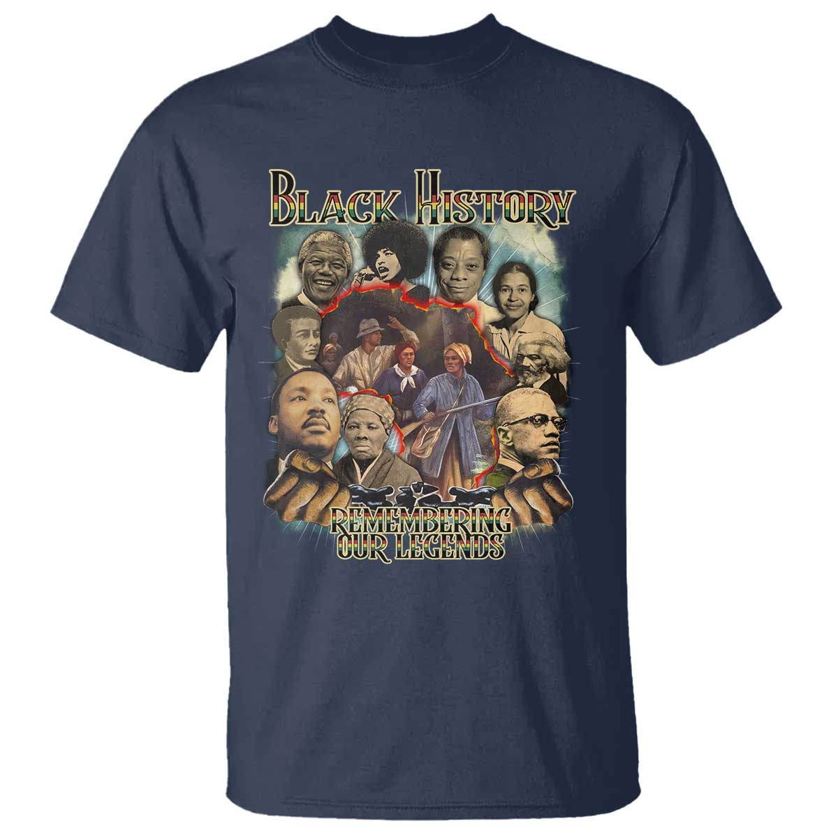 Black History T Shirt Remembering Our Legends Martin Malcolm Harriet Rosa Frederick TS09 Navy Print Your Wear