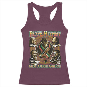 Support Black History 365 Days A Year Racerback Tank Top Martin MLK Malcolm X Kamala Harris Rosa Parks TS09 Maroon Print Your Wear