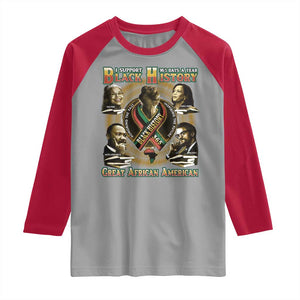 Support Black History 365 Days A Year Raglan Shirt Martin MLK Malcolm X Kamala Harris Rosa Parks TS09 Sport Gray Red Print Your Wear