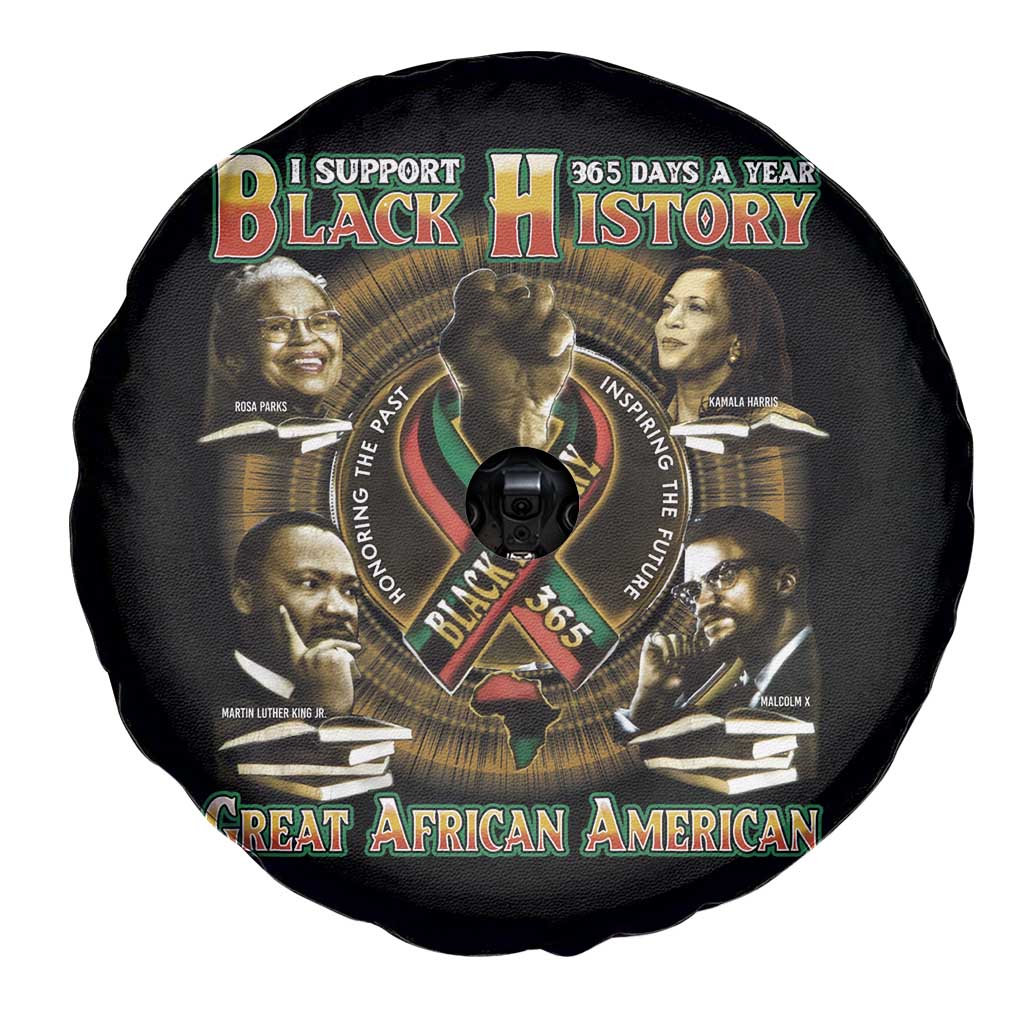 Support Black History 365 Days A Year Spare Tire Cover Martin MLK Malcolm X Kamala Harris Rosa Parks TS09 Print Your Wear