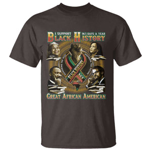 Support Black History 365 Days A Year T Shirt Martin MLK Malcolm X Kamala Harris Rosa Parks TS09 Dark Chocolate Print Your Wear