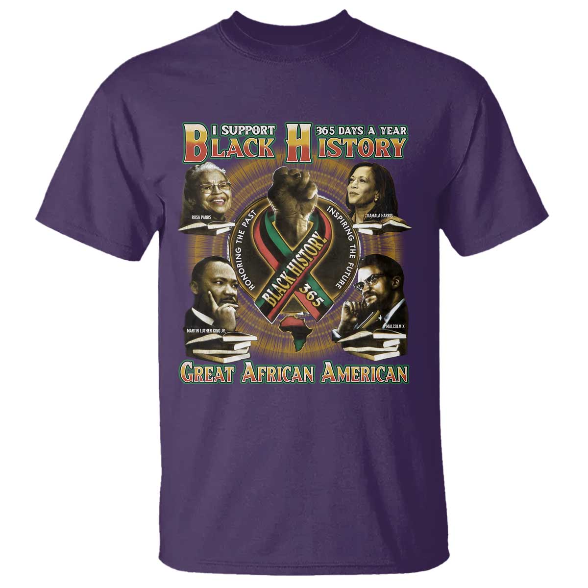 Support Black History 365 Days A Year T Shirt Martin MLK Malcolm X Kamala Harris Rosa Parks TS09 Purple Print Your Wear