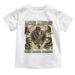 Support Black History 365 Days A Year Toddler T Shirt Martin MLK Malcolm X Kamala Harris Rosa Parks TS09 White Print Your Wear
