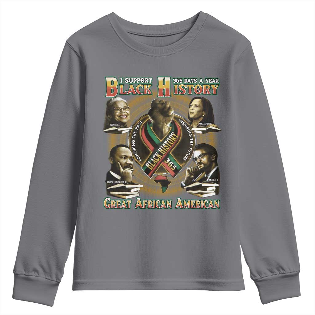 Support Black History 365 Days A Year Youth Sweatshirt Martin MLK Malcolm X Kamala Harris Rosa Parks TS09 Charcoal Print Your Wear