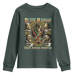 Support Black History 365 Days A Year Youth Sweatshirt Martin MLK Malcolm X Kamala Harris Rosa Parks TS09 Dark Forest Green Print Your Wear