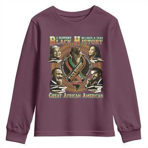 Support Black History 365 Days A Year Youth Sweatshirt Martin MLK Malcolm X Kamala Harris Rosa Parks TS09 Maroon Print Your Wear