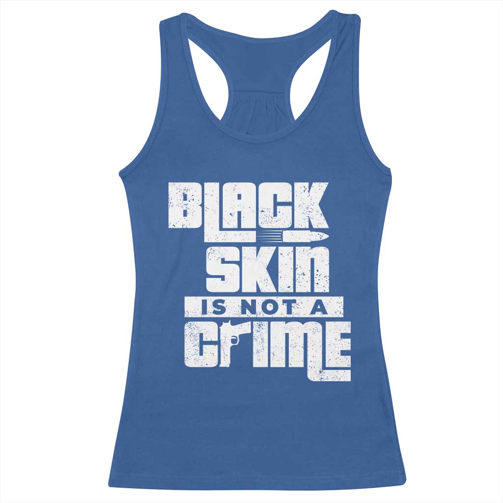 Black Skin Is Not A Crime Racerback Tank Top TS09 Royal Blue Print Your Wear
