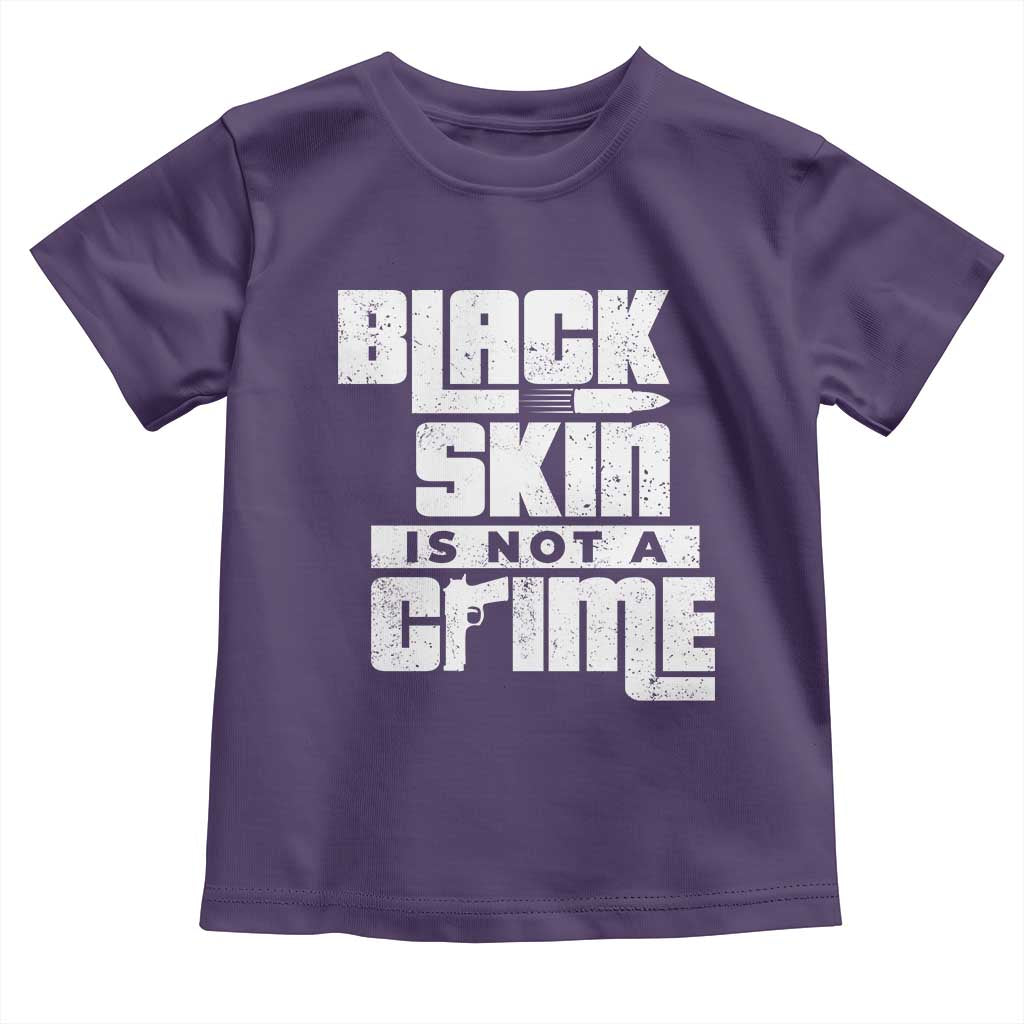 Black Skin Is Not A Crime Toddler T Shirt TS09 Purple Print Your Wear
