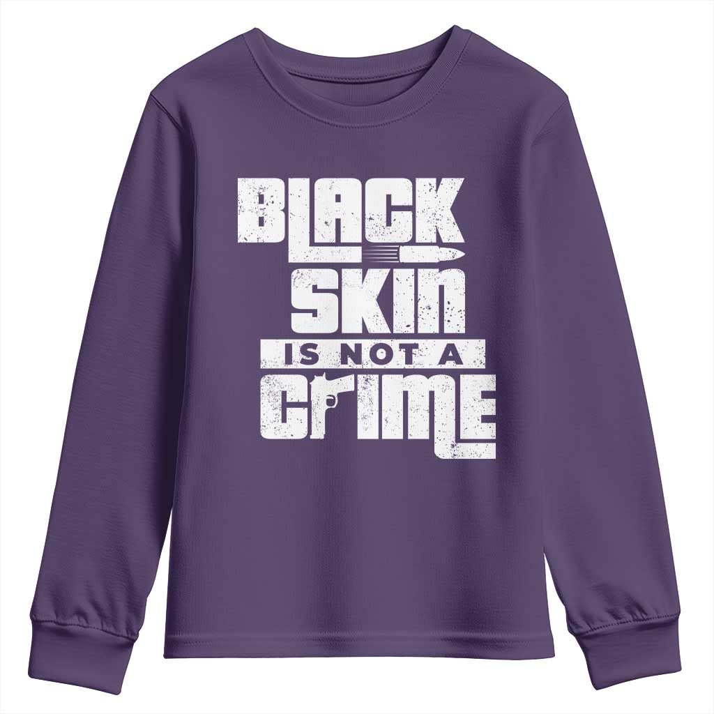Black Skin Is Not A Crime Youth Sweatshirt TS09 Purple Print Your Wear