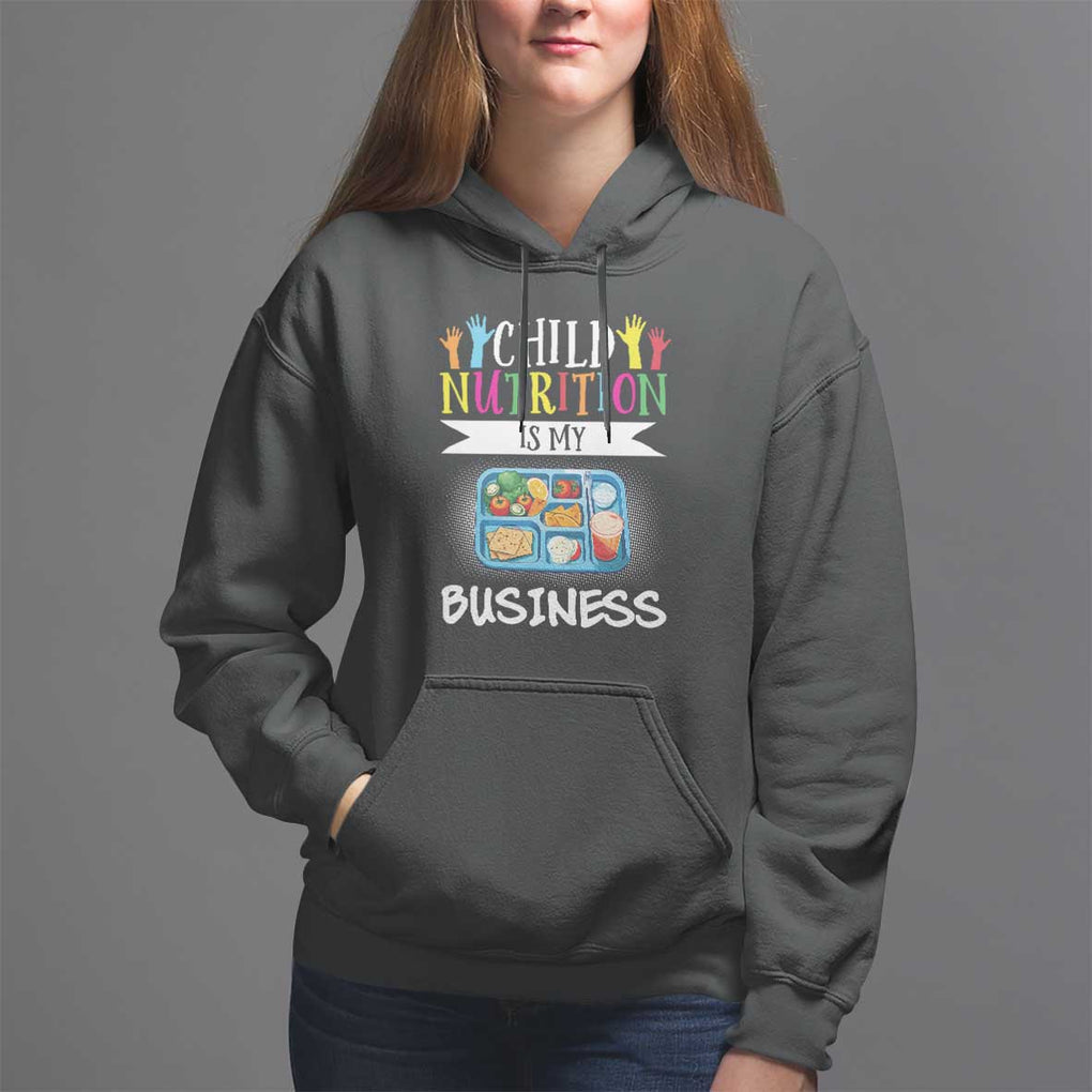 Lunch Lady Hoodie Child Nutrition Is My Business TS09 Black Print Your Wear