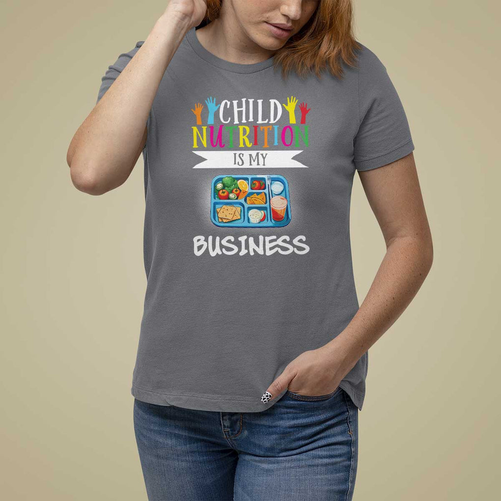Lunch Lady T Shirt For Women Child Nutrition Is My Business TS09 Charcoal Print Your Wear