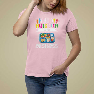 Lunch Lady T Shirt For Women Child Nutrition Is My Business TS09 Light Pink Print Your Wear