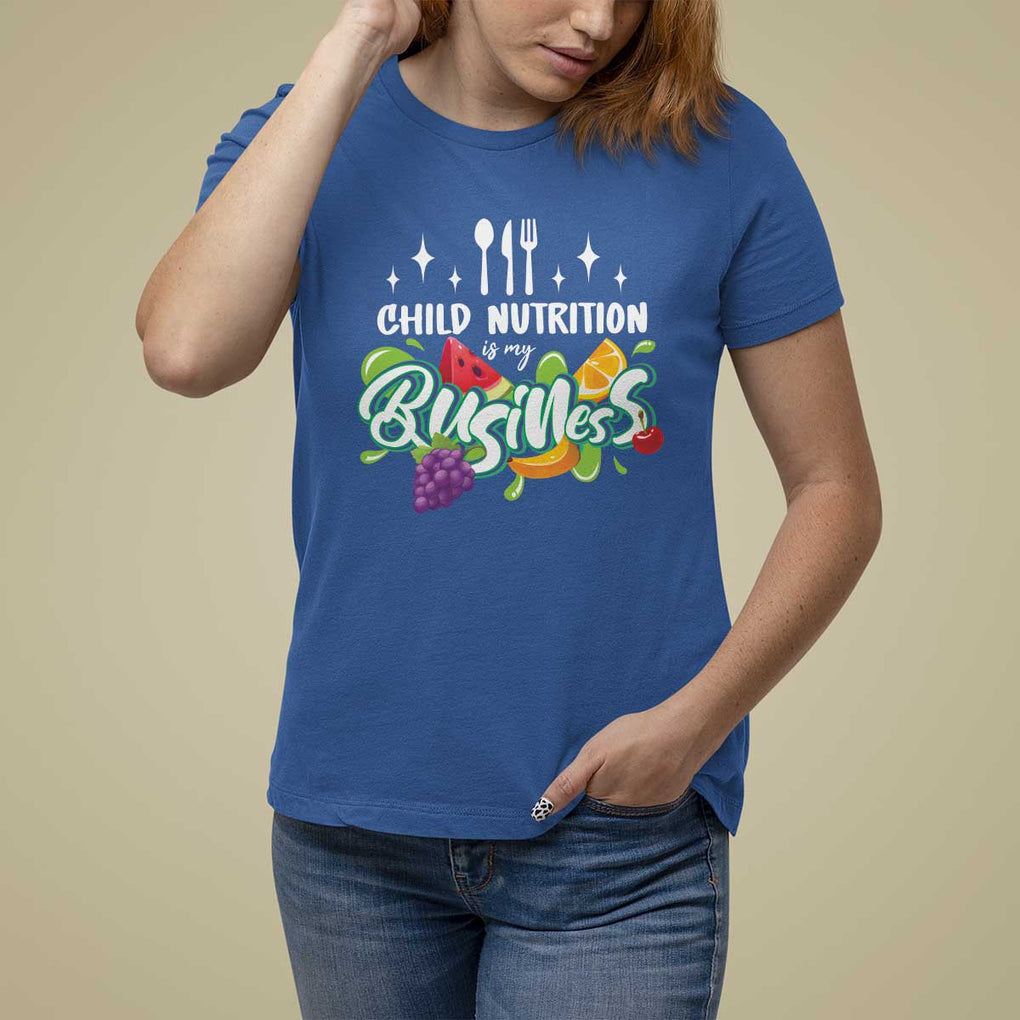 Lunch Lady T Shirt For Women Child Nutrition Is My Business TS09 Royal Blue Print Your Wear