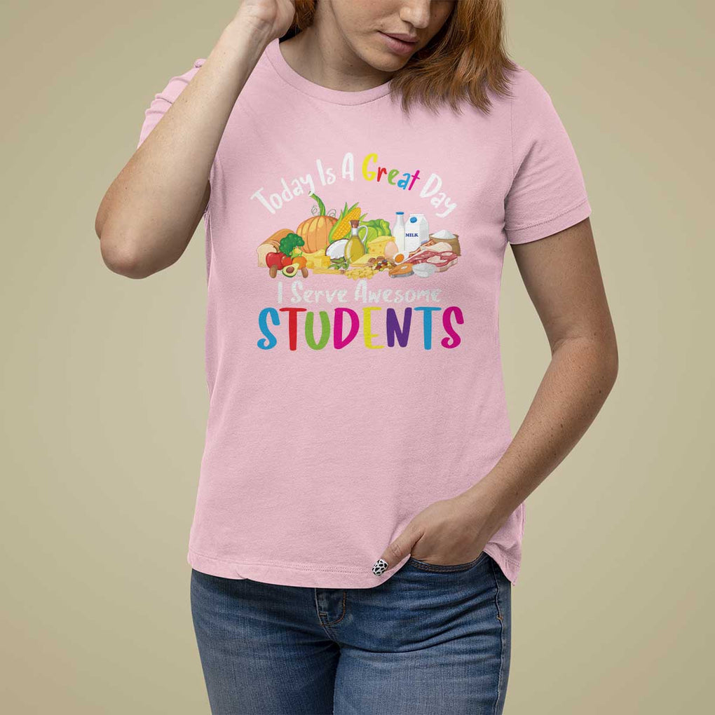 Lunch Lady T Shirt For Women Today Is A Great Day I Serve Awesome Students TS09 Light Pink Print Your Wear