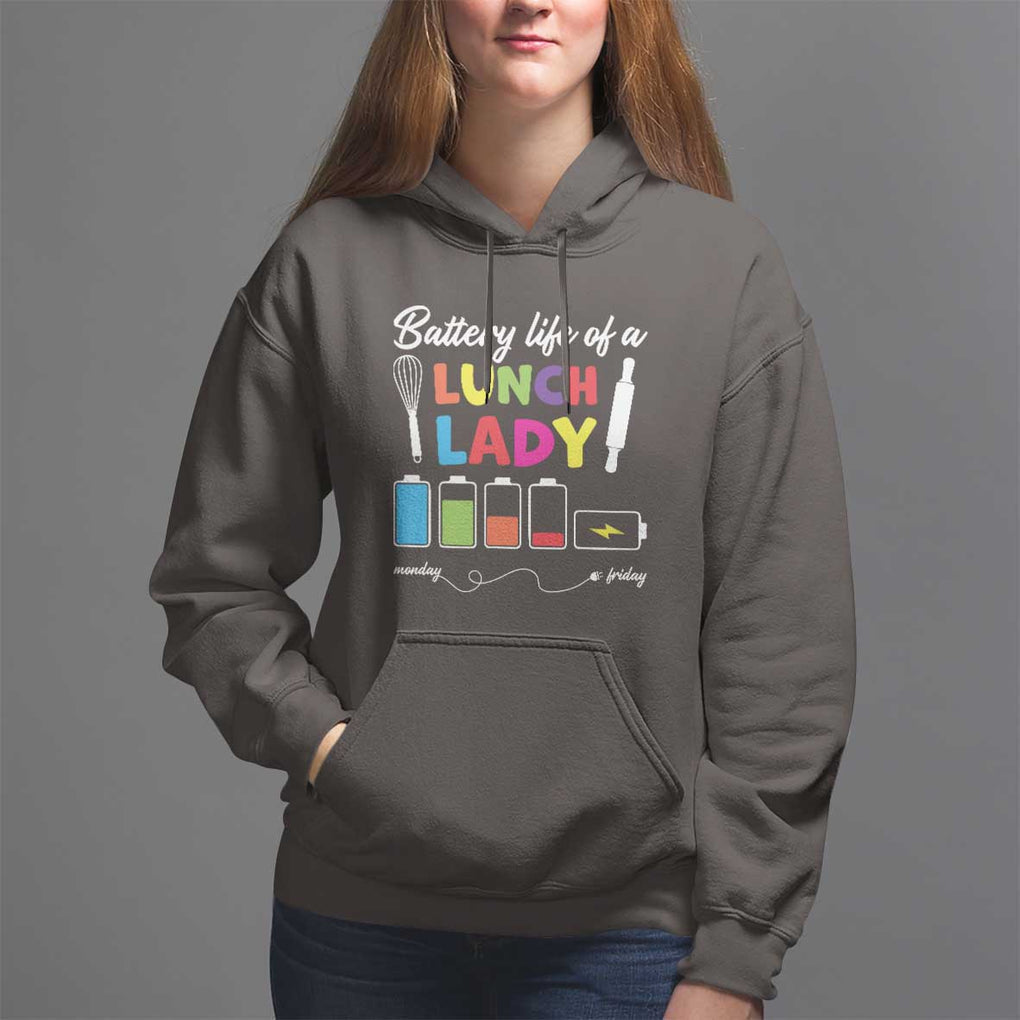 Funny Battery Life Of A Lunch Lady Hoodie TS09 Dark Chocolate Print Your Wear