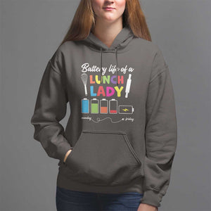 Funny Battery Life Of A Lunch Lady Hoodie TS09 Dark Chocolate Print Your Wear