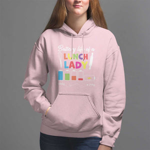 Funny Battery Life Of A Lunch Lady Hoodie TS09 Light Pink Print Your Wear