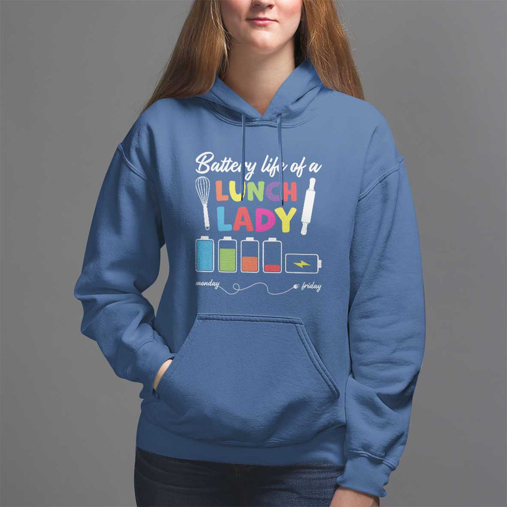 Funny Battery Life Of A Lunch Lady Hoodie TS09 Royal Blue Print Your Wear