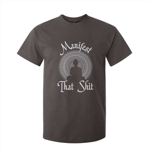 Law Of Attraction T Shirt For Kid Manifest That Shit TS09 Dark Chocolate Print Your Wear