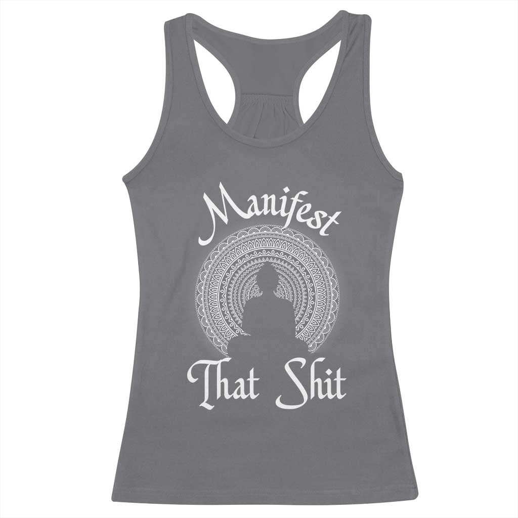 Law Of Attraction Racerback Tank Top Manifest That Shit TS09 Charcoal Print Your Wear