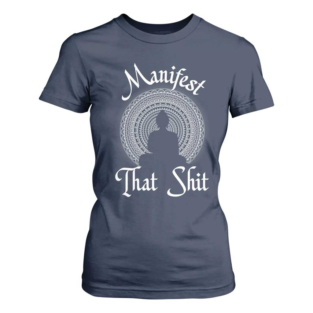 Law Of Attraction T Shirt For Women Manifest That Shit TS09 Navy Print Your Wear