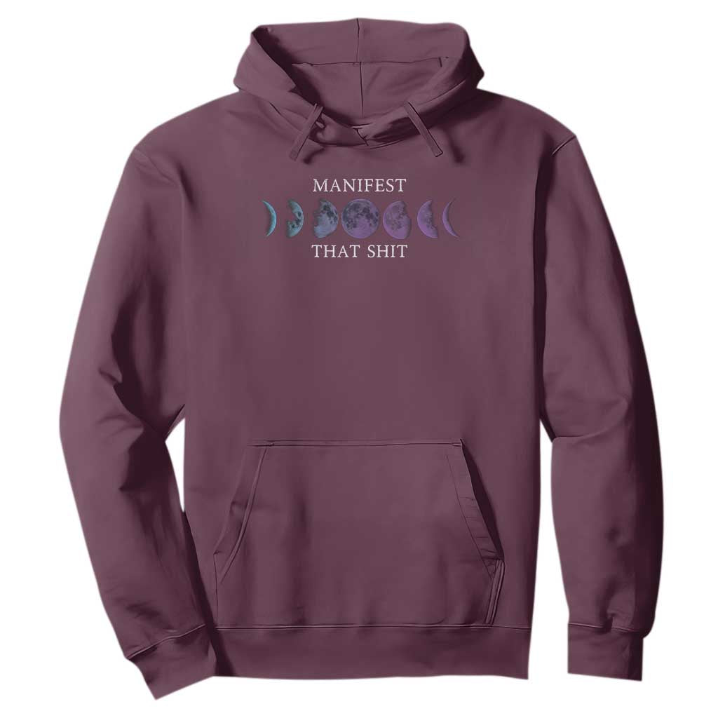 Manifest That Shit Hoodie Law Of Attraction Manifesting TS09 Maroon Print Your Wear