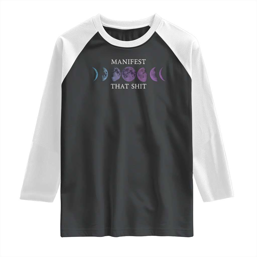 Manifest That Shit Raglan Shirt Law Of Attraction Manifesting TS09 Black White Print Your Wear