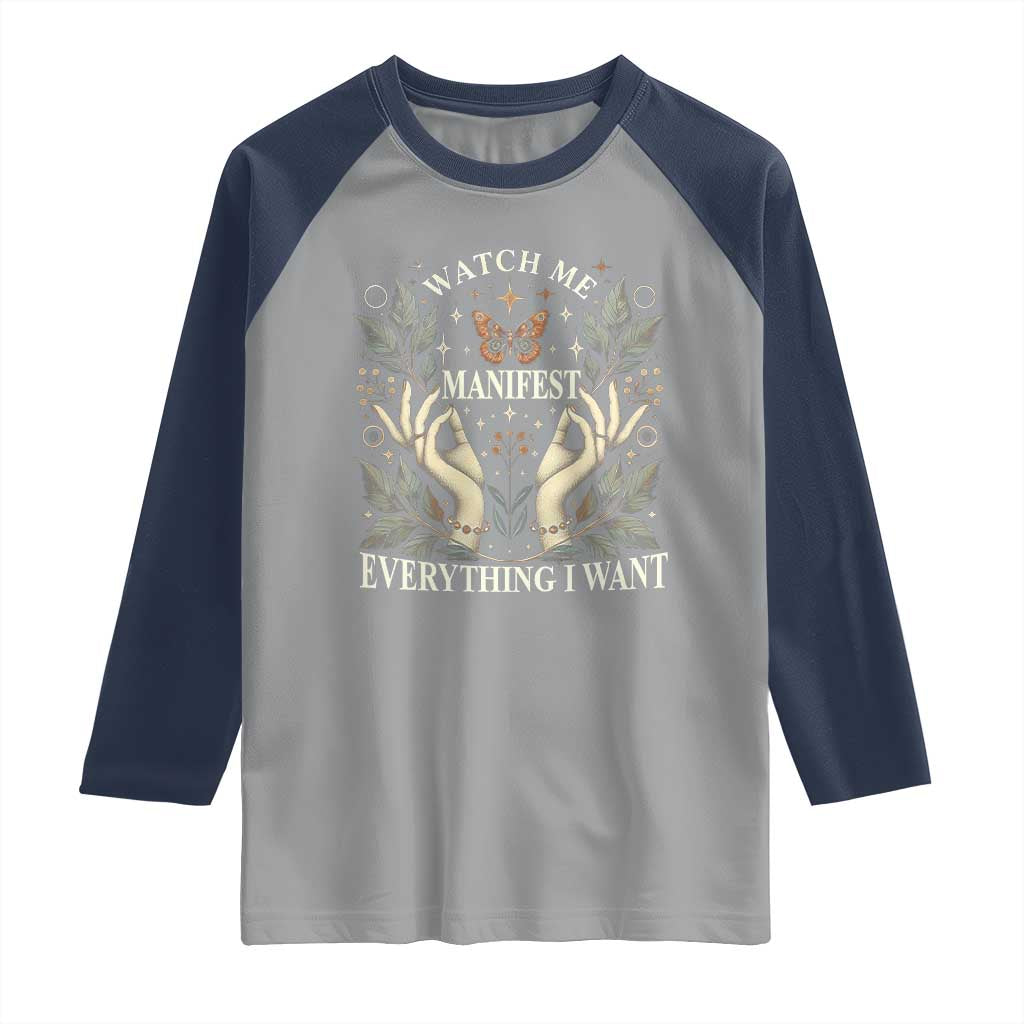 Watch Me Manifest Raglan Shirt Manifesting Manifestation Everything I Want TS09 Sport Gray Navy Print Your Wear