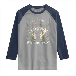 Watch Me Manifest Raglan Shirt Manifesting Manifestation Everything I Want TS09 Sport Gray Navy Print Your Wear