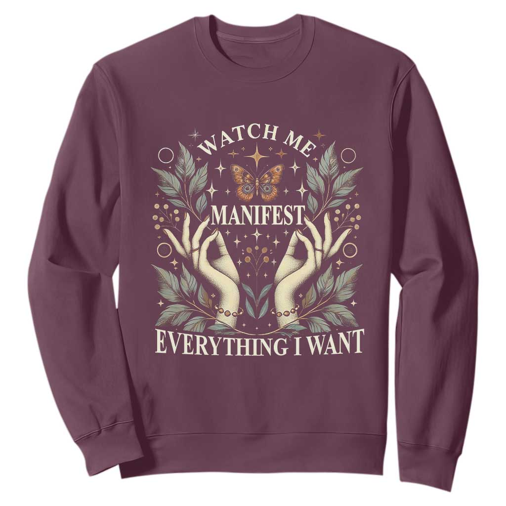 Watch Me Manifest Sweatshirt Manifesting Manifestation Everything I Want TS09 Maroon Print Your Wear