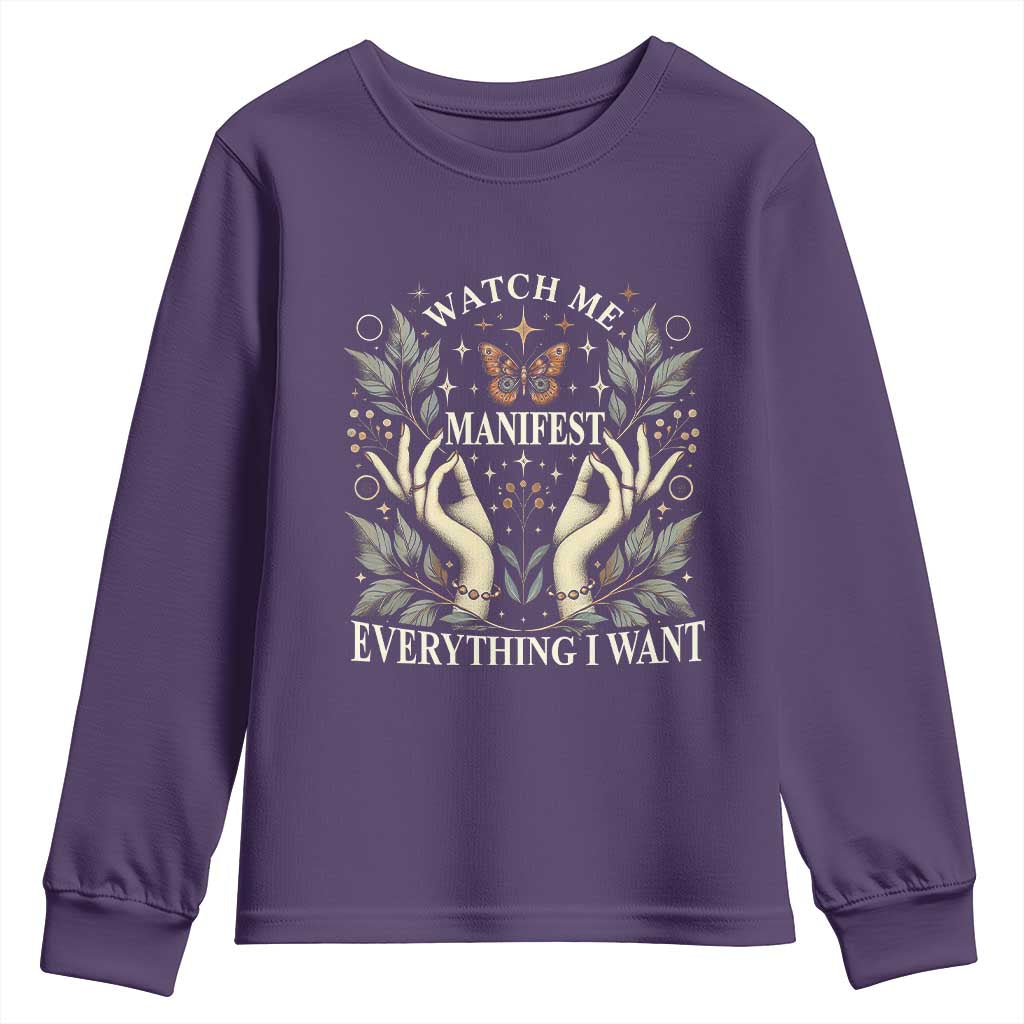 Watch Me Manifest Youth Sweatshirt Manifesting Manifestation Everything I Want TS09 Purple Print Your Wear
