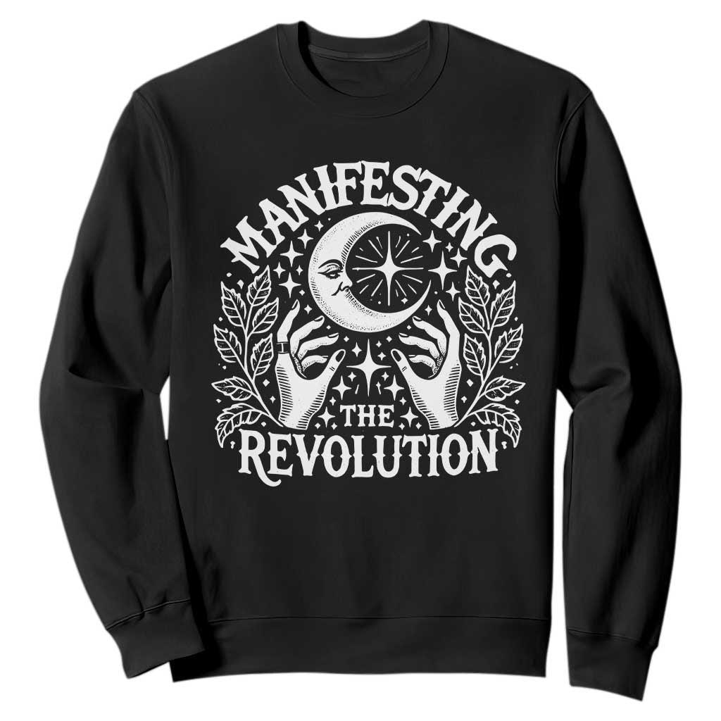Manifesting The Revolution Sweatshirt TS09 Black Print Your Wear