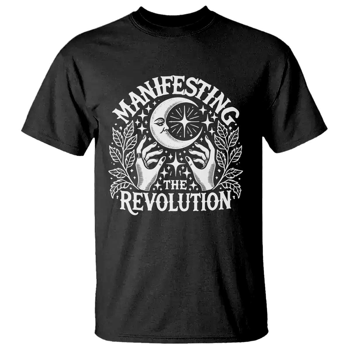 Manifesting The Revolution T Shirt TS09 Black Print Your Wear