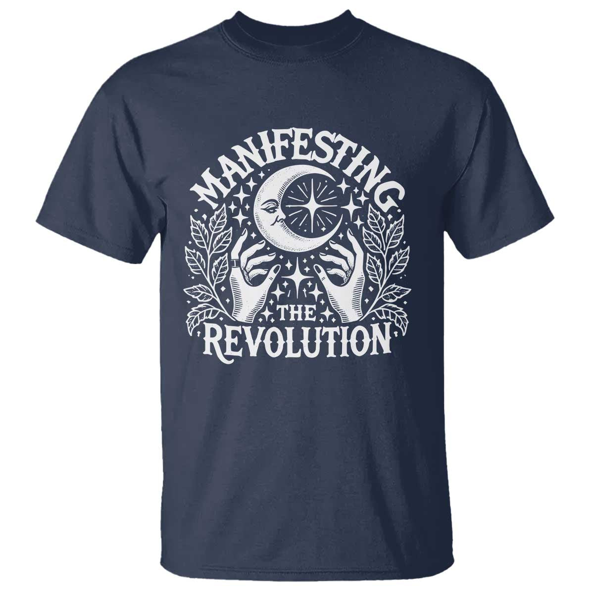 Manifesting The Revolution T Shirt TS09 Navy Print Your Wear