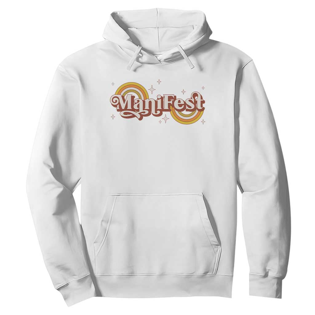 Manifest Hoodie Retro Groovy Rainbow Law Of Attraction TS09 White Print Your Wear