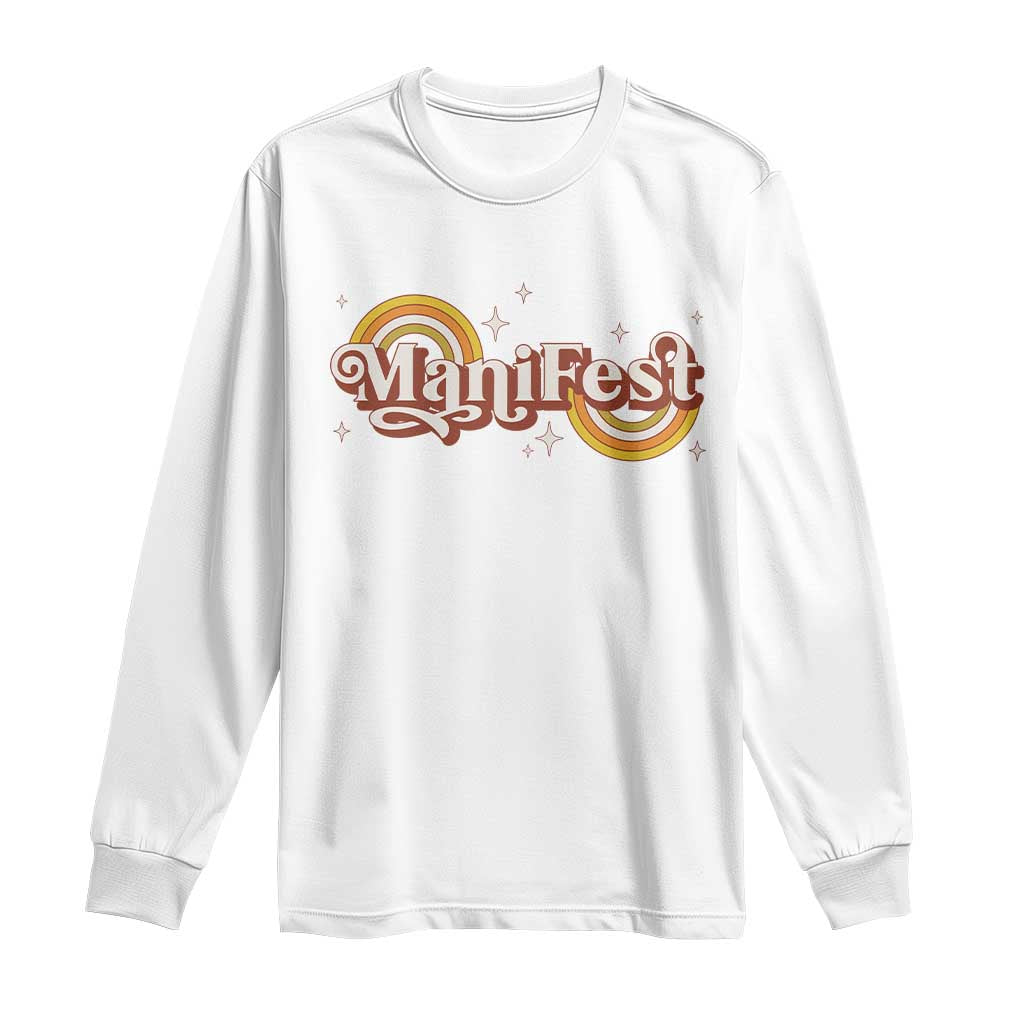 Manifest Long Sleeve Shirt Retro Groovy Rainbow Law Of Attraction TS09 White Print Your Wear