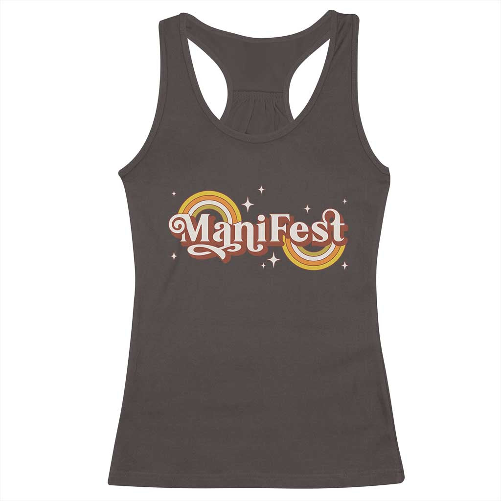Manifest Racerback Tank Top Retro Groovy Rainbow Law Of Attraction TS09 Dark Chocolate Print Your Wear