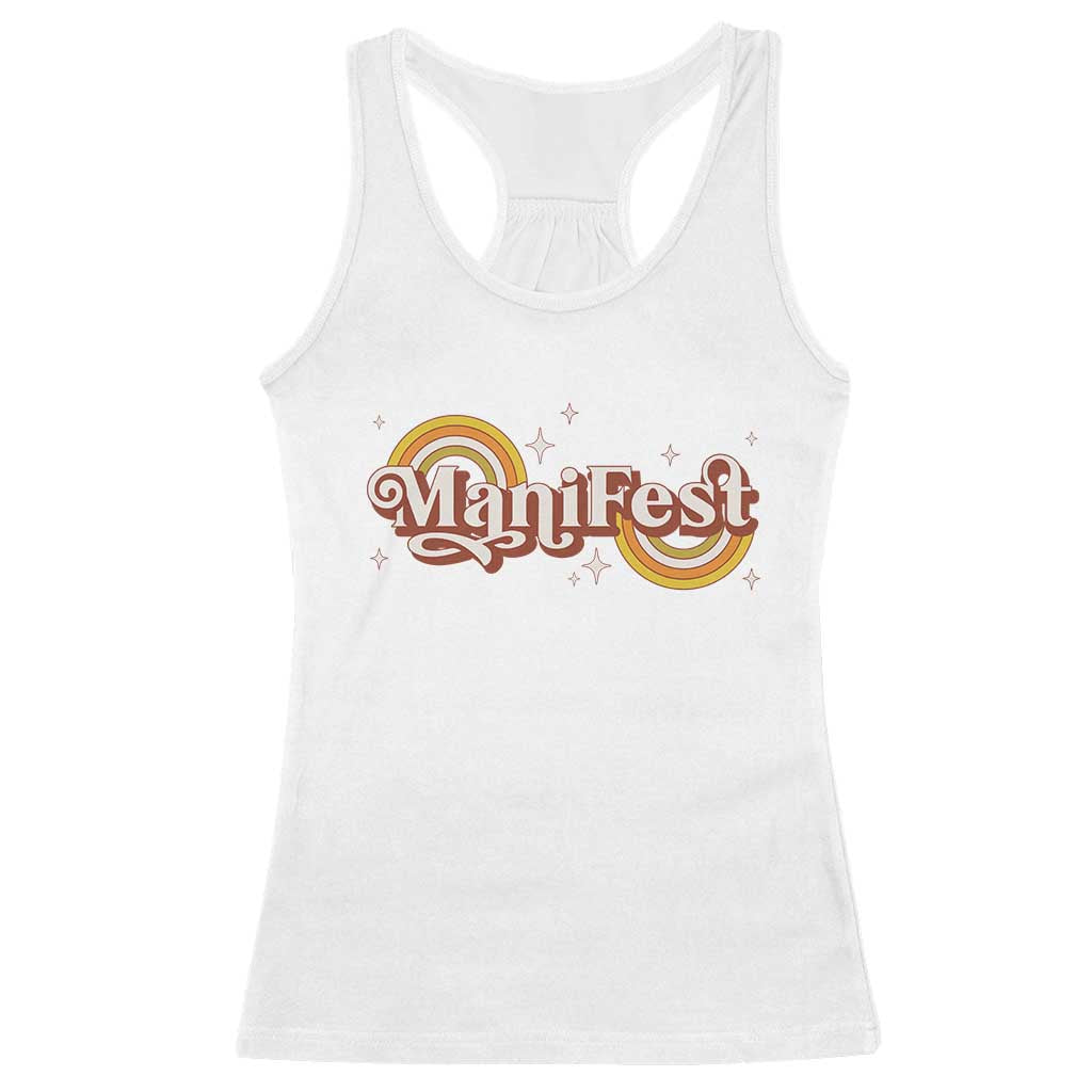 Manifest Racerback Tank Top Retro Groovy Rainbow Law Of Attraction TS09 White Print Your Wear