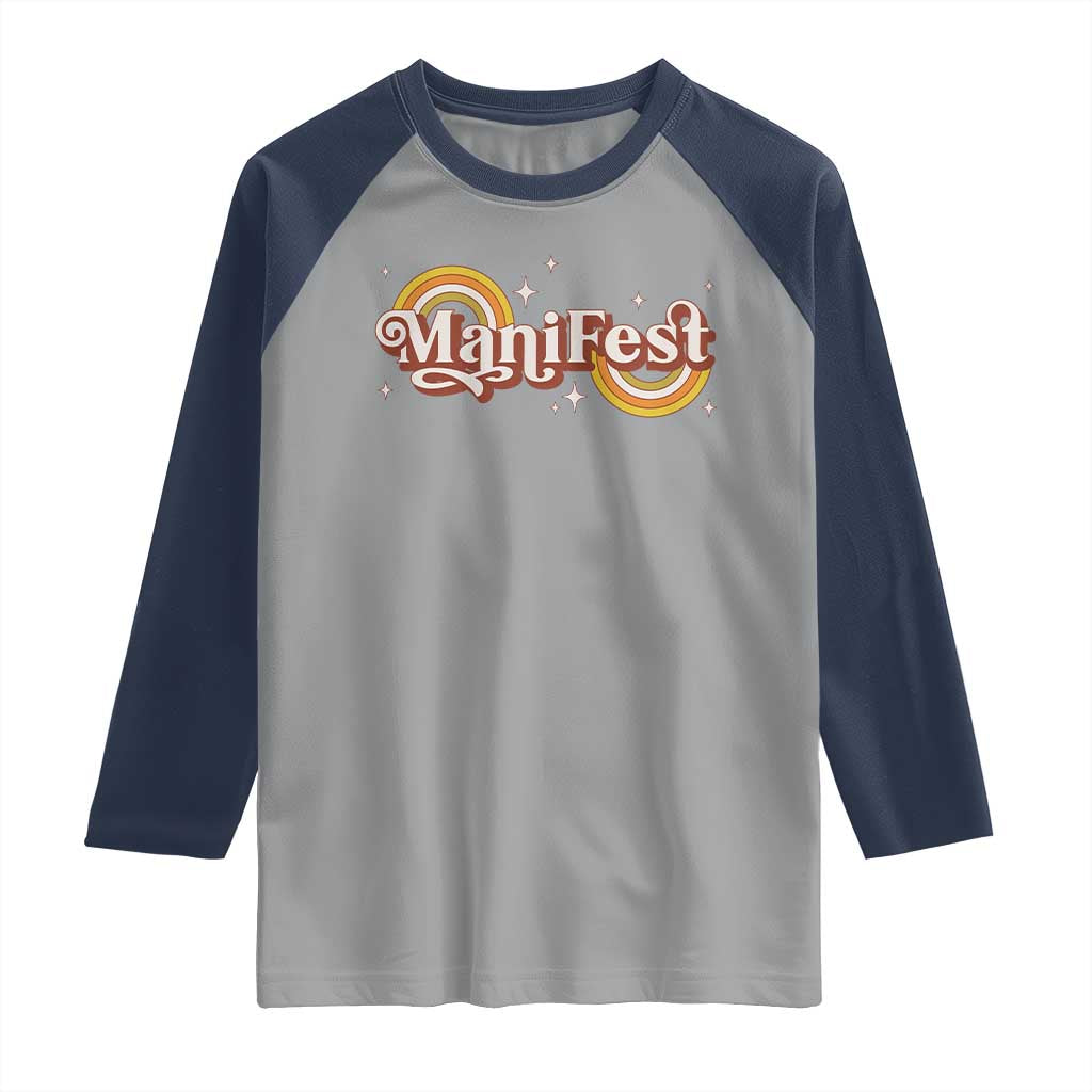 Manifest Raglan Shirt Retro Groovy Rainbow Law Of Attraction TS09 Sport Gray Navy Print Your Wear